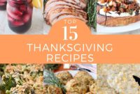 15 Must-Have Thanksgiving Recipes for Your Holiday Feast